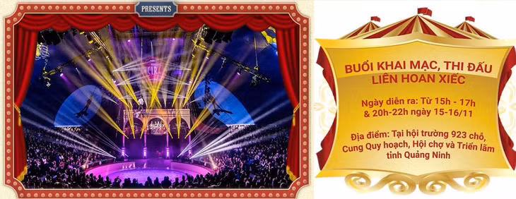 The opening ceremony for Ha Long World Circus Festival and Circus Competition will be organized at 3 p.m - 5 p.m and 8 p.m - 10 p.m on Nov 15 and 16 respectively at 923-seat hall of Quang Ninh Exhibition of Planning and Expo Center