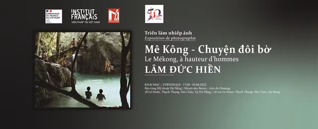 À hauteur d’ hommes (Life stories on Mekong River banks) -- by the French-Vietnamese photographer Lâm Đức Hiền. Photo courtesy of Đà Nẵng City's FIne Arts Museum