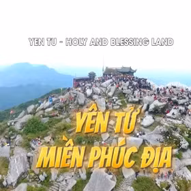 Yen Tu – Holy and blessing land